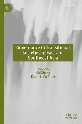 Governance in Transitional Societies in East and Southeast Asia - cover