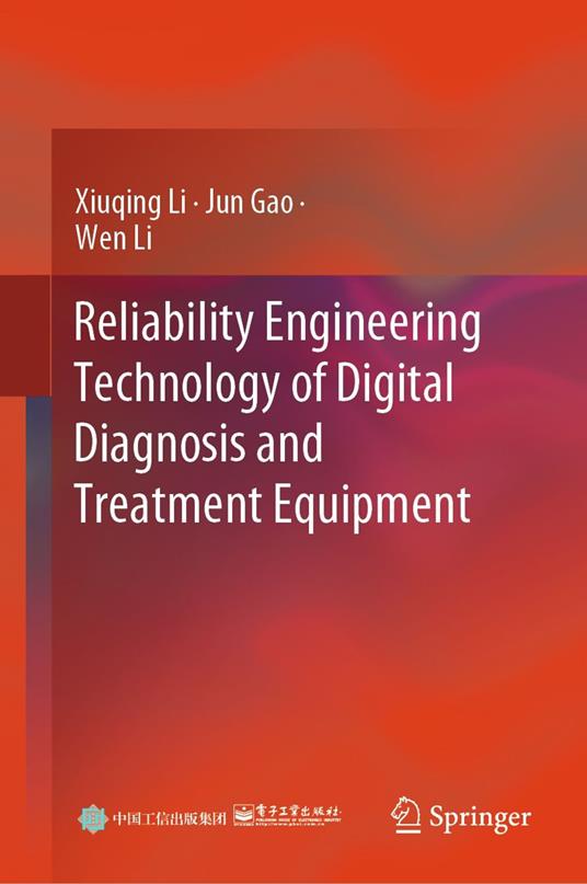 Reliability Engineering Technology of Digital Diagnosis and Treatment Equipment