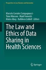 The Law and Ethics of Data Sharing in Health Sciences