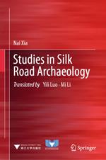 Studies in Silk Road Archaeology