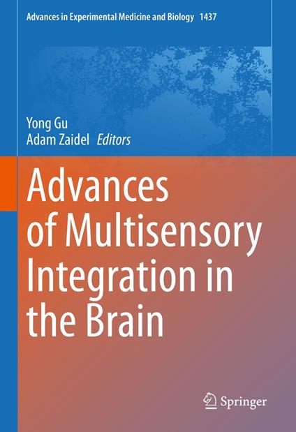 Advances of Multisensory Integration in the Brain