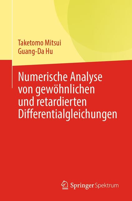 Numerische Analyse von gewöhnlichen und retardierten Differentialgleichungen