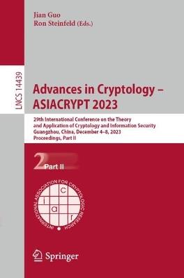 Advances in Cryptology – ASIACRYPT 2023: 29th International Conference on the Theory and Application of Cryptology and Information Security, Guangzhou, China, December 4–8, 2023, Proceedings, Part II - cover