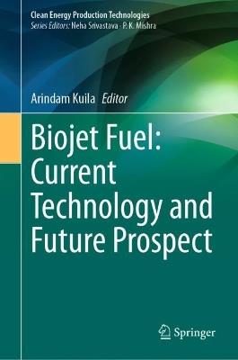 Biojet Fuel: Current Technology and Future Prospect - cover