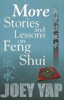 More Stories & Lessons on Feng Shui - Joey Yap - cover