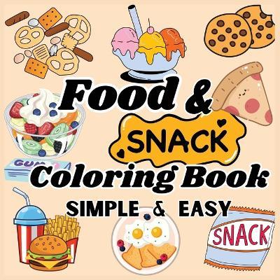 Food and Snacks Coloring Book: Bold and Easy coloring book - Parole - cover