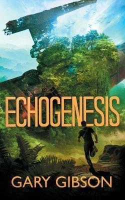 Echogenesis - Gary Gibson - cover