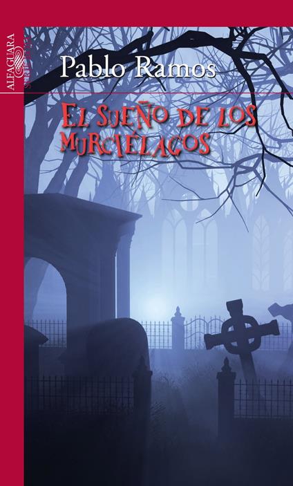 El sueño de los murciélagos - Pablo Ramos - ebook