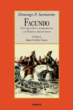 Facundo - Civilizacion Y Barbarie