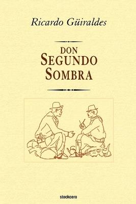 Don Segundo Sombra - Ricardo Guiraldes - cover