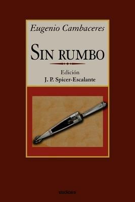 Sin Rumbo - Eugenio Cambaceres - cover