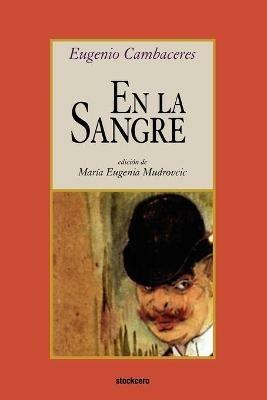 En Sangre - Eugenio Cambaceres - cover