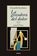 La Gozadora Del Dolor