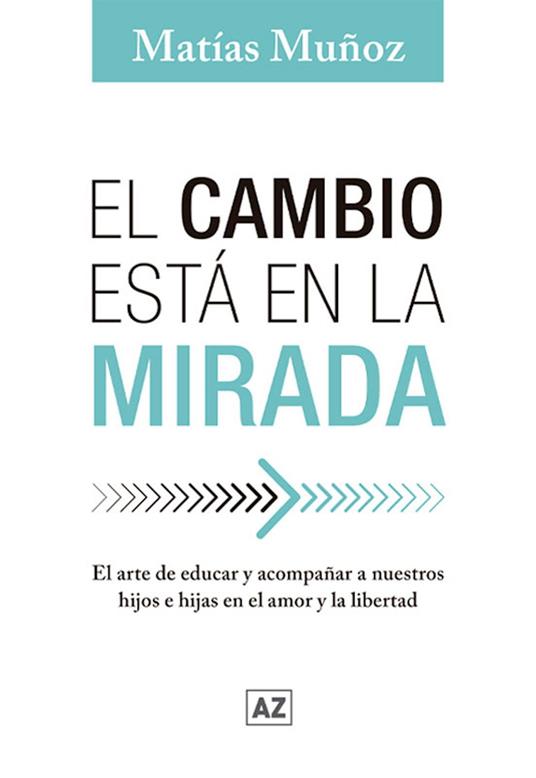 El cambio está en la mirada