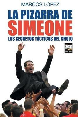 La pizarra de Simeone - Marcos Lopez - cover