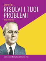 Risolvi i Tuoi Problemi