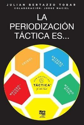 La periodizacion tactica es... - Julian Tobar - cover