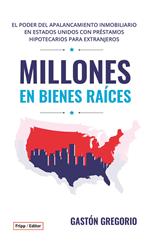 MILLONES EN BIENES RAÍCES