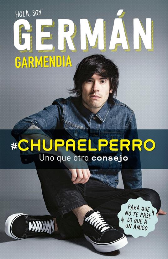 #Chupaelperro - Germán Garmendia - ebook