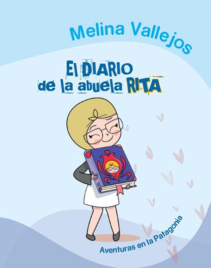 El diario de la abuela Rita - Melina Vallejos - ebook