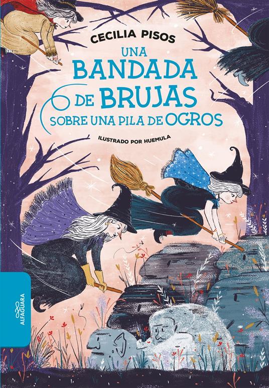 Una bandada de brujas sobre una pila de ogros - Cecilia Pisos - ebook