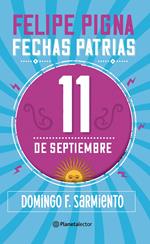 Fechas patrias. 11 de septiembre - Planeta Lector