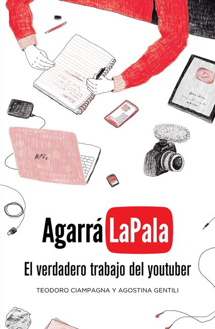 Agarrá la pala - Teodoro Ciampagna,Agostina Gentili - ebook