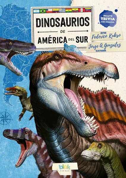 Dinosaurios de América del Sur - Jorge A. González,Federico Kukso - ebook