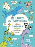 Libro De Actividades De Los Pequenos Grandes Artistas