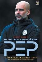 El futbol despues de Pep