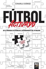 Futbol activado: en la busqueda de potenciar el entrenamiento del futbolista