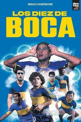 Los diez de Boca - Sergio Dominguez - cover