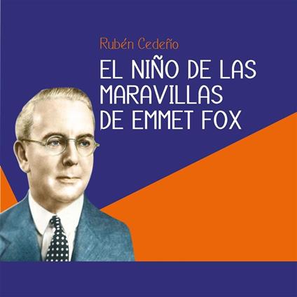 El niño de las maravillas de Emmet Fox - audiolibro