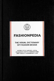 Fashionpedia: The Visual Dictionary of Fashion Design