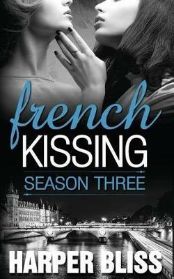 French Kissing: Season Three - Harper Bliss - cover