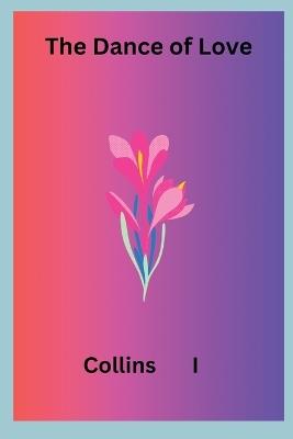 The Dance of Love - Collins I - cover