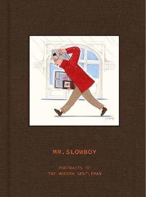 MR. SLOWBOY: Portraits of the Modern Gentleman - Fei Wang,Victionary - cover