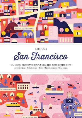 CITIx60 City Guides - San Francisco: 60 local creatives bring you the best of the city - Victionary - cover