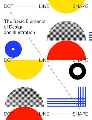 Dot Line Shape: The basic elements of design and illustration - Victionary - cover