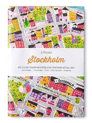 CITIx60 City Guides - Stockholm (Updated Edition): 60 local creatives bring you the best of the city - cover