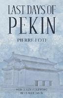 Last Days of Pekin - Pierre Loti - cover