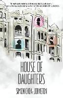 House of Daughters - Simon Choa-Johnston - cover