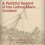 Faithful Record of the 'Lisbon Maru' Incident, A