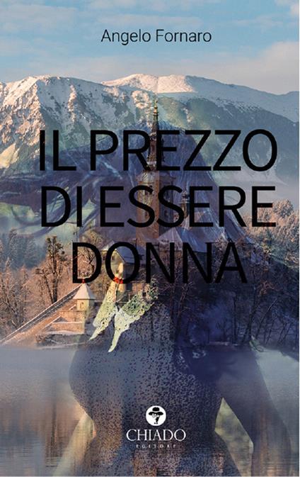 Il prezzo di essere donna - Angelo Fornaro - copertina