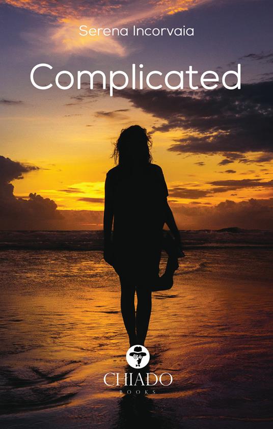 Complicated. Ediz. italiana - Serena Incorvaia - copertina