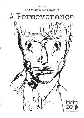 A Perseveranca - Raymond Antrobus - cover