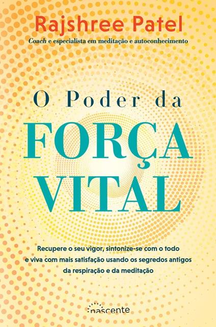 O Poder da Força Vital