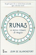 Runas Os Novos Rituais de Magia