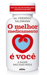 O melhor medicamento é você