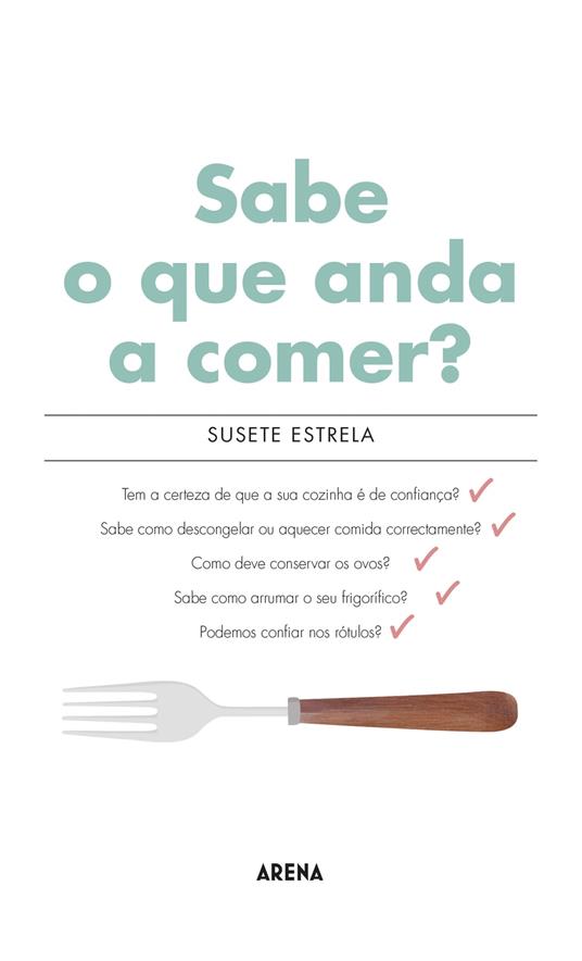 Sabe o Que Anda a Comer?